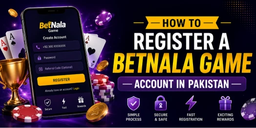 how to Register a BetNala Game Account in Pakistan